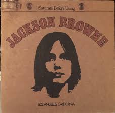 Jackson Browne- the first three albums