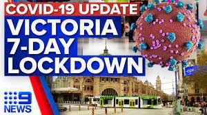 21 jul, 2021, 09.31 am ist Victoria To Enter Seven Day Snap Lockdown Coronavirus 9 News Australia Youtube