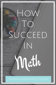 How To Get Good Grades In Math Math Learning Math Study Smarter