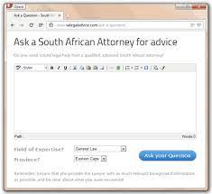 Our network of attorneys are standing by to assist you right now. South African Legal Advice Ask A South African Attorney For Legal Advice South African Legal Advice