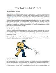 A professional pest control company is equipped with the tools and equipment needed to handle most pest control scenarios. The Basics Of Pest Control