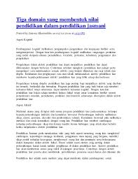 Ini akan membantu pelajar membuat kerjanya dengan baik. Tiga Domain Yang Membentuk Nilai Pendidikan Dalam Pendidikan Jasmani