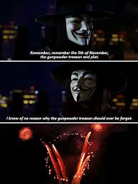 V For Vendetta Quotes Remember Remember The 5th Of November There Are Of Course Those Who Do Not Want Us To Speak I Suspect Even Now Orders Are Being Shouted Into V For Vendetta Quotes Vendetta Quotes V For Vendetta
