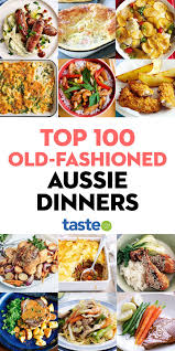 Top 100 Old Fashioned Aussie Dinners Aussie Food Dinner Australian Food