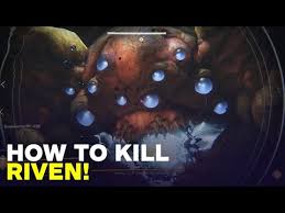 Destiny 2 How To Kill Riven Of A Thousand Voices Last