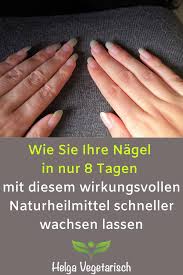wie sie ihre nagel in nur 8 tagen mit diesem wirkungsvollen naturheilmittel schneller wachsen gesundheit und schonheit gesundheit und wellness naturheilmittel