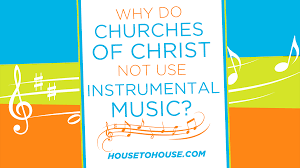 Deep deep deep christian dance song for children. Why Do Churches Of Christ Not Use Instrumental Music House To House Heart To Heart
