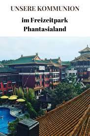 Unsere Kommunion Im Phantasialand Und Wie Ihr Dort So Richtig Sparen Konnt Freizeitpark Phantasialand Urlaub