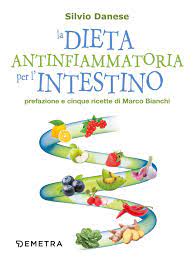 Pulire l'intestino attraverso l'alimentazione un'alimentazione sana, accompagnata da programmi detox adeguati, ci aiuterannoa a pulire l'intestino e a mantenerlo sano ed equilibrato cannella intestino papaya zenzero La Dieta Antinfiammatoria Per L Intestino Danese Silvio Bianchi Marco Amazon It Libri