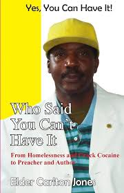 Who Said You Can't Have It! YES YOU CAN!: Jones, Mr. Carlton:  9780615661131: Amazon.com: Books