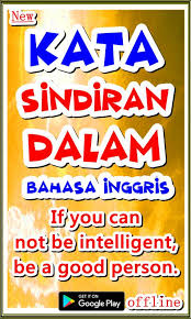 Maybe you would like to learn more about one of these? Kata Sindiran Dalam Bahasa Inggris For Android Apk Download
