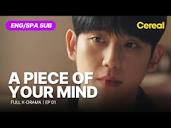 FULL•SUB] A Piece of Your Mind｜Ep.01｜ENG/SPA subbed｜#junghaein ...