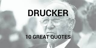 He was also one of the best influential thinkers and writers. 10 Great Quotes From Greenleaf S Friend Drucker