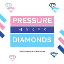Top suggestions for pressure creates diamonds quote. Pressure Quotes Tools For Motivation