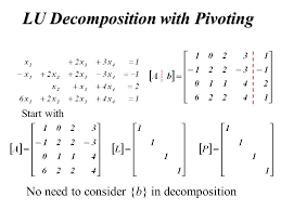 So can use $a = lu$ decomposition for computing the determinant. Lecture 11 Lu Decomposition Ppt Video Online Download