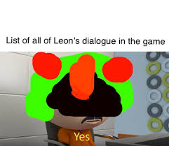 Keep your post titles descriptive and provide context. I Made A List Of All Of Leon S Voice Lines In The Game Brawlstars