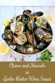 Clams Mussels In Garlic Butter Wine Sauce Karyl S Kulinary Krusade Recipe Clam Recipes Mussels Recipe Seafood Recipes