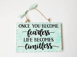 Fearless Positive Life Quote Hanging Ornament Wall Plaque Sign Home Decor Motivational Inspirational Gift By Wall Quotes Positive Gift Positive Quotes For Life