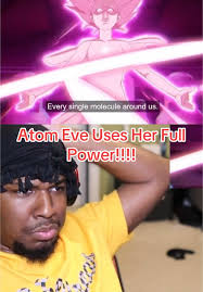 Atom Eve If She Would Use All of Her Power