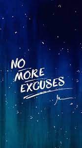No More Excuses Kutipan Wallpaper Kutipan Motivasi Motivasi