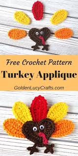 10 thanksgiving and fall free crochet patterns for decorating your home. Crochet Turkey Applique Free Crochet Pattern Goldenlucycrafts Thanksgiving Crochet Patterns Free Thanksgiving Crochet Patterns Crochet Decoration