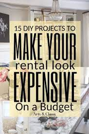 Diy Projects To Make Your Home Look Expensive Rental Home Decor Apartment Decorating On A Budget Rental Decorating