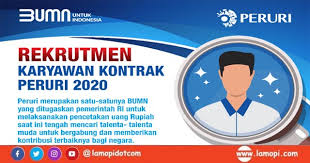 Pendaftaran loker bumn ini hanya dilakukan secara. Lowongan Kerja Pegawai Kontrak Bumn Peruri Lulusan Sma Smk Bulan Agustus 2020 Lamopi