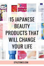 15 Japanese Beauty Products That Will Change Your Beauty Life Best Japanese Skincare Japanese Cosmetics Japanese Skincare