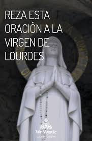 El mensaje que la santísima virgen dio en lourdes, puede resumirse en los siguientes puntos: Reza Esta Oracion A La Virgen De Lourdes Wemystic Oraciones Oraciones Poderosas Oraciones Religiosas