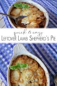 Delicious And Easy Leftover Roast Lamb Shepherd S Pie Recipe Recipe Leftover Lamb Recipes Lamb Roast Recipe Lamb Shepherds Pie Recipe