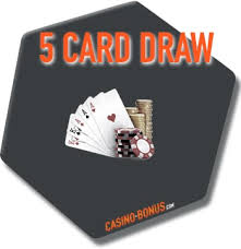 A payout table determines your winnings. 5 Card Draw Poker Rules