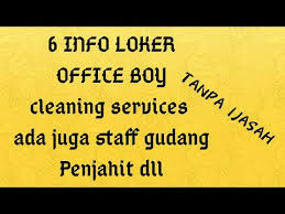 May 31, 2021 · baca juga: 6 Info Loker Office Boy Staff Gudang Supir Dll Tanpa Ijazah By Jobs Indo