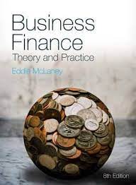 Here are the best personal finance books for beginners and other resources to help you. Business Finance Theory And Practice By Eddie Mclaney