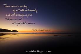 Live For Today Ralphwaldoemerson Ralph Waldo Emerson Quotes Tomorrow Is A New Day Emerson Quotes