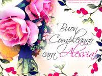 Auguri Di Buon Compleanno Cara Alessia Auguri Anche Per Anna Chia Auguri Di Buon Compleanno Buon Compleanno Auguri Di Compleanno Divertenti