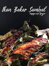 Tonton resep ikan bakar lainnya : 49564131 345428182712629 5013789987779379200 O Resepi Air Fryer