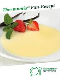 Beste Vanillesosse Vanillesauce Wie Von Oma Rezept Vanillesauce Vanillesosse Thermomix Rezepte
