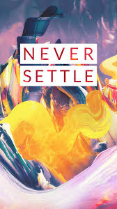 Oneplus 3t Never Settle Tap To See More Amazing Oneplus Stock Wallpapers Mobile9 Never Settle Wallpapers Stock Wallpaper Oneplus Wallpapers