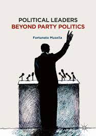 Political Leaders Beyond Party Politics | Springerlink