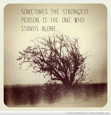 Regardless of who you are in this world, life is full of challenges. 398 Successful Stand Alone Quotes That Will Unlock Your True Potential