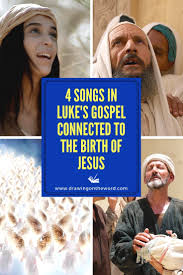 H ere are seven great children's songs about jesus. 4 Songs In Luke S Gospel Connected To The Birth Of Jesus