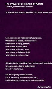 Where there is hatred, let me sow love; The Prayer Of St Francis Of Assisi Poem By Duncan Wyllie Poem Hunter