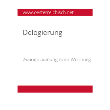 Offenbar war für heute eine zwangsräumung der wohnung des mutmaßlichen täters und seiner möglichen lebensgefährtin geplant. Osterreichisches Worterbuch Delogierung Zwangsraumung Einer Wohnung