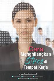 7 Kiat Sederhana Menghilangkan Stres Di Tempat Kerja Stres Karier Sederhana
