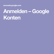 Anmelden Google Konten Google Konto Google Anmelden