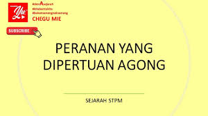 Yang di pertuan agong menikmati santapan. Peranan Yang Dipertuan Agong Sejarah Stpm Youtube