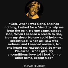 Looking for the best tupac quotes? Did 2pac Believe In God Tupac Quotes About God 2paclegacy Net