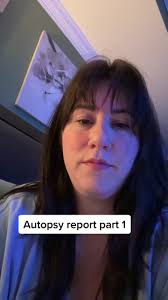 Getting the autopsy report