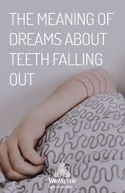 The Meaning Of Dreams About Teeth Falling Out With Images Dream Meanings Dreams About Teeth Dream Symbols