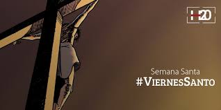 Significado de los sueños con viernes santo. Proyecto H20 On Twitter En Este Viernes Santo Permanezcamos Unidos En Familia Y Contemplemos Con Recogimiento El Verdadero Significado De Este Dia Que Es Amor Viernessanto Semanasanta2019 Https T Co Ux0ggs37ht